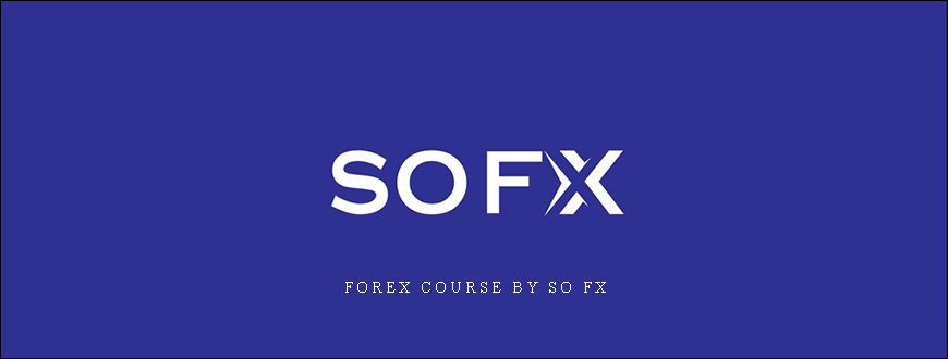 Forex Course by SO FX