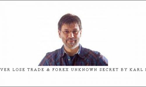 Forex Never Lose Trade & Forex Unknown Secret by Karl Dittmann