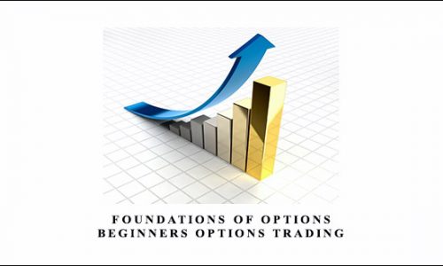 Foundations of Options + Beginners Options Trading by Charles Cottle