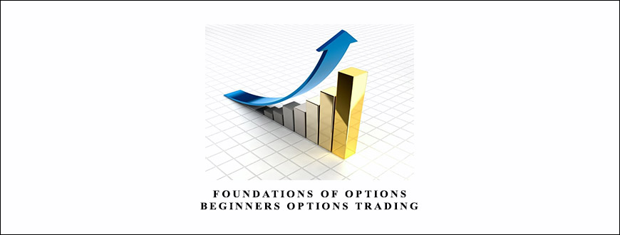 Foundations of Options + Beginners Options Trading by Charles Cottle