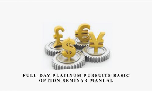 Full-Day Platinum Pursuits Basic Option Seminar Manual by Daniel Kertcher