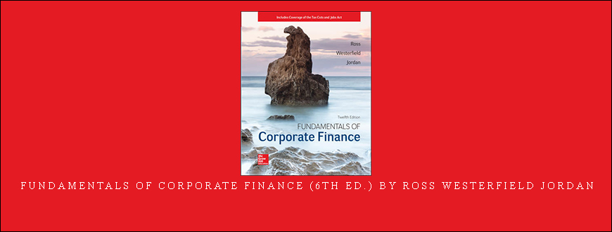 Fundamentals of Corporate Finance (6th Ed