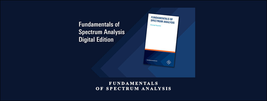 Fundamentals of Spectrum Analysis by Christoph Rauscher