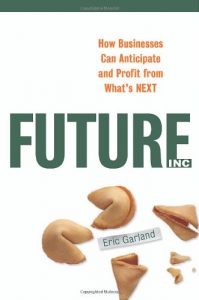 Future Inc , Eric Garland, Future Inc by Eric Garland