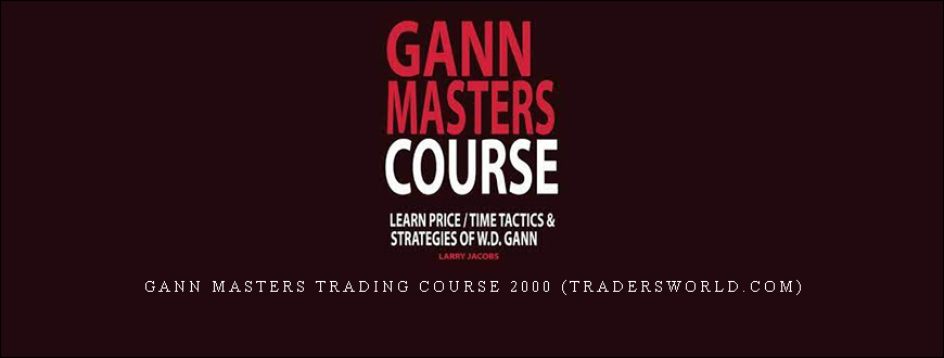 Gann Masters Trading Course 2000 (tradersworld