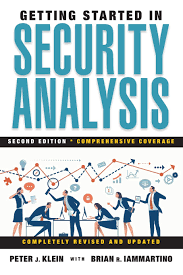 Getting Started in Security Analysis by Peter J.Klein