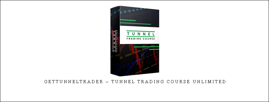 Gettunneltrader – Tunnel Trading Course Unlimited