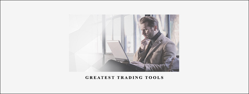 Greatest Trading Tools by Michael J. Parsons