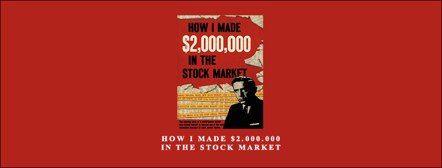 How I Made $2.000.000 in the Stock Market by Nicolas Darvas