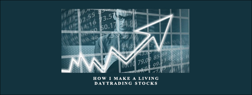 How I Make A Living Daytrading Stocks by David Floyd