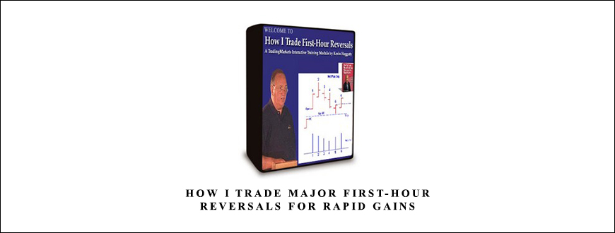 How I Trade Major First-Hour Reversals For Rapid Gains by Kevin Haggerty