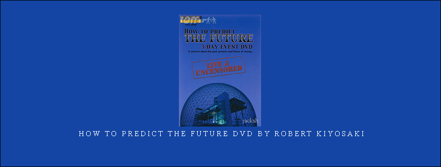 How To Predict The Future DVD by Robert Kiyosaki