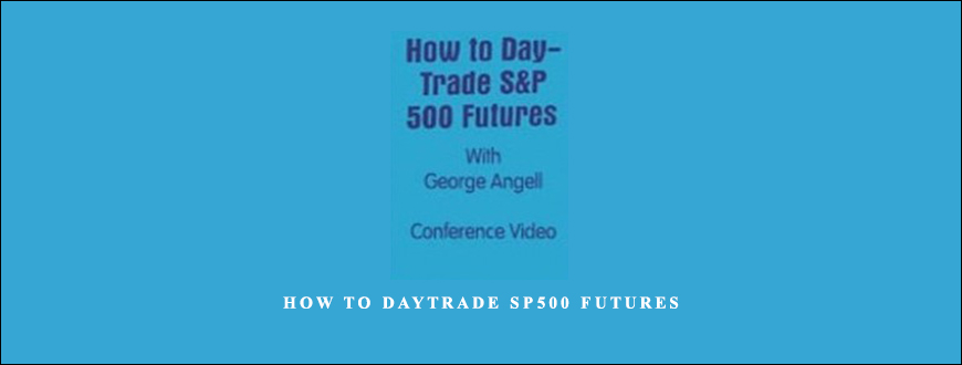 How to DayTrade SP500 Futures