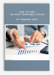 How to Find the Most Profitable Stocks , Mubarak Shah, How to Find the Most Profitable Stocks by Mubarak Shah