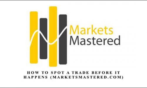 How to Spot a Trade Before it Happens (marketsmastered.com) by Markets Mastered