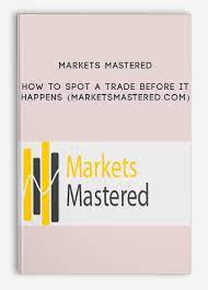 How to Spot a Trade Before it Happens (marketsmastered.com) by Markets Mastered