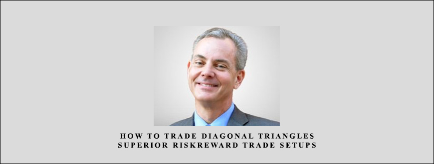 How to Trade Diagonal Triangles. Superior RiskReward Trade Setups by Jeffrey Kennedy