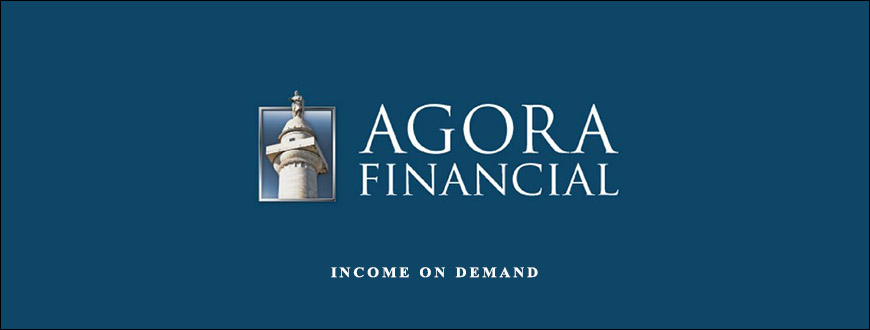 Income on Demand by Agora Financial