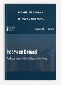 Income on Demand ,Agora Financial, Income on Demand by Agora Financial