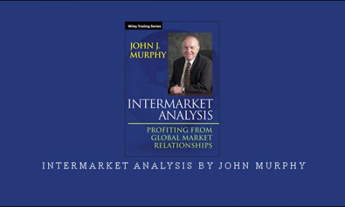 Intermarket Analysis by John Murphy