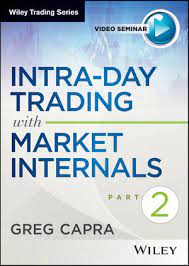 Intra-Day Trading with Market Internals I and II by Pristine - Greg Capra