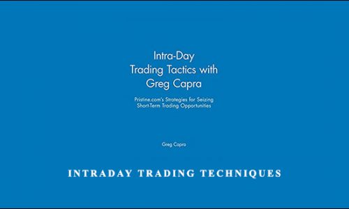 Intraday Trading Techniques by Pristine – Greg Capra