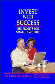 Invest with Success by Charles Schaap