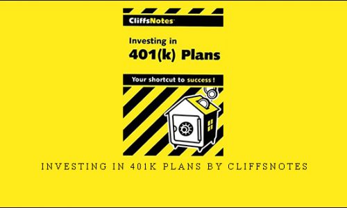 Investing in 401k Plans by Cliffsnotes