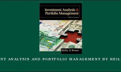 Investment Analysis and Portfolio Management by Reilly Brown