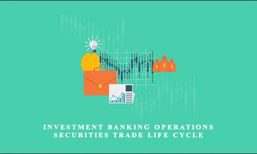 Investment Banking Operations : Securities Trade Life Cycle