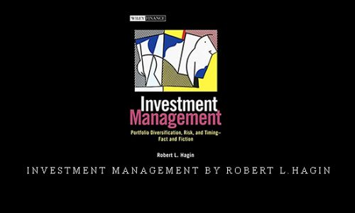 Investment Management by Robert L.Hagin