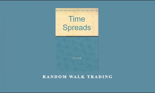 Random Walk Trading – J.L.Lord – Time Spreads (Calendars)