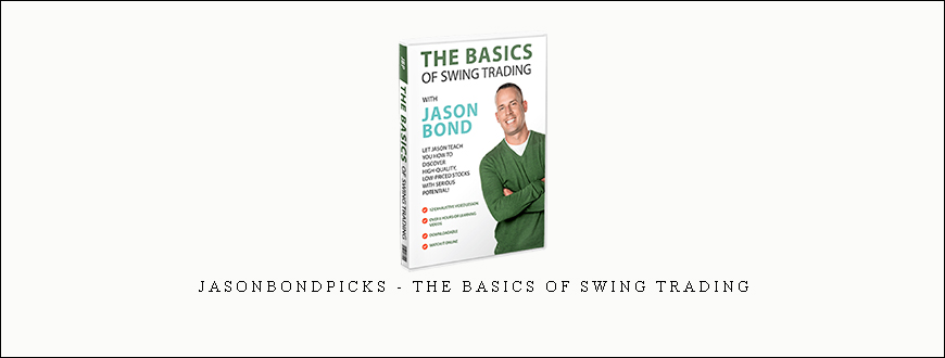 Jasonbondpicks – The Basics of Swing Trading