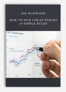 Joe Marwood , How To Pick Cheap Stocks - 10 Simple Rules, Joe Marwood - How To Pick Cheap Stocks - 10 Simple Rules