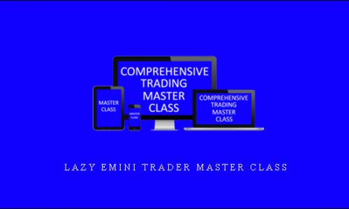 Lazy Emini Trader Master Class