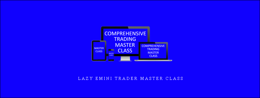 Lazy Emini Trader Master Class