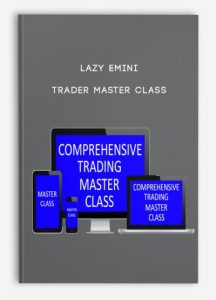 Lazy Emini ,Trader Master Class, Lazy Emini Trader Master Class