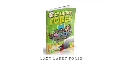 Lazy Larry Forex