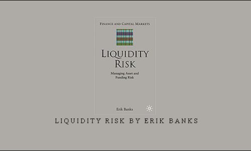 Liquidity Risk by Erik Banks