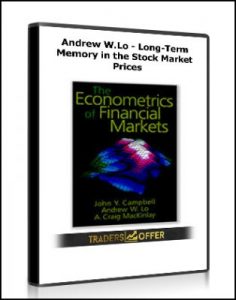 Long-Term Memory in the Stock Market Prices , Andrew W.Lo, Long-Term Memory in the Stock Market Prices by Andrew W.Lo