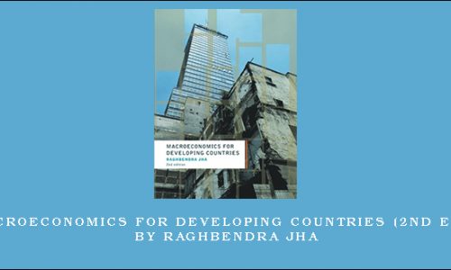 Macroeconomics for Developing Countries (2nd Ed.) by Raghbendra Jha