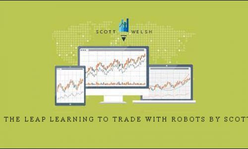 Making The Leap Learning To Trade With Robots by Scott Welsh