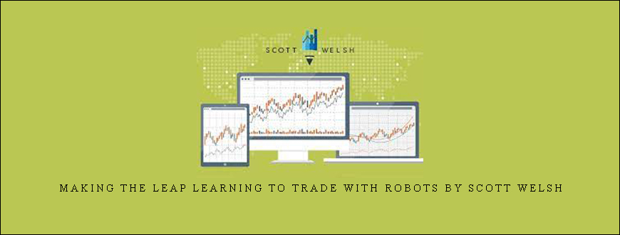 Making The Leap Learning To Trade With Robots by Scott Welsh