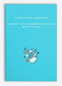 Master the Fundamentals of SQL with Python , Stone River eLearning, Master the Fundamentals of SQL with Python by Stone River eLearning