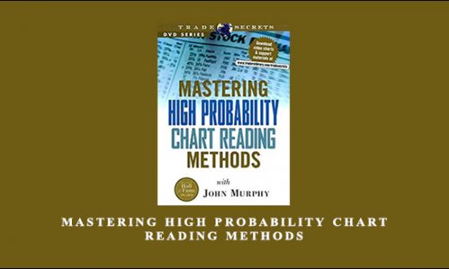 Mastering High Probability Chart Reading Methods by John Murphy