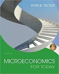 Microeconomics for Today by Irvin B.Tucker