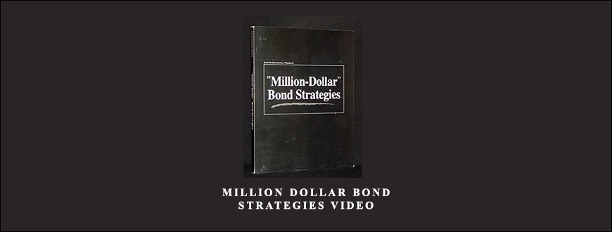 Million Dollar Bond Strategies Video