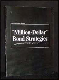 Million Dollar Bond Strategies Video