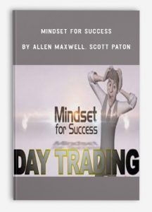 Mindset for Success , Allen Maxwell Scott Paton, Mindset for Success by Allen Maxwell Scott Paton