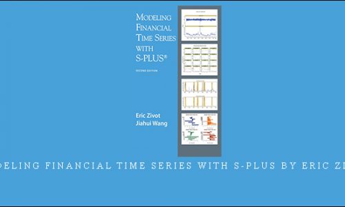 Modeling Financial Time Series with S-Plus by Eric Zivot